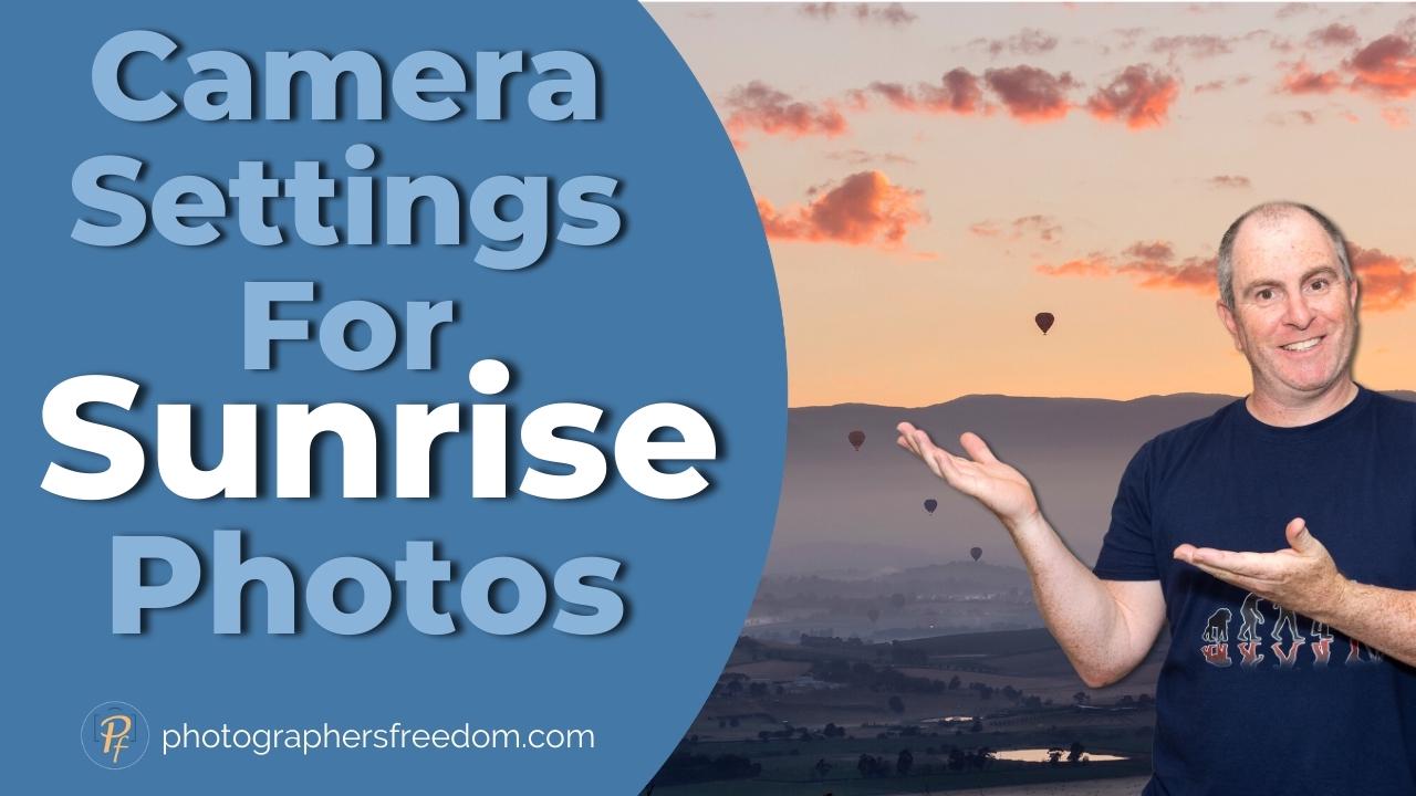 'Video thumbnail for Camera Settings For Sunrise Photos - PLUS! 3 Tips To Make Your Shots Even Better'