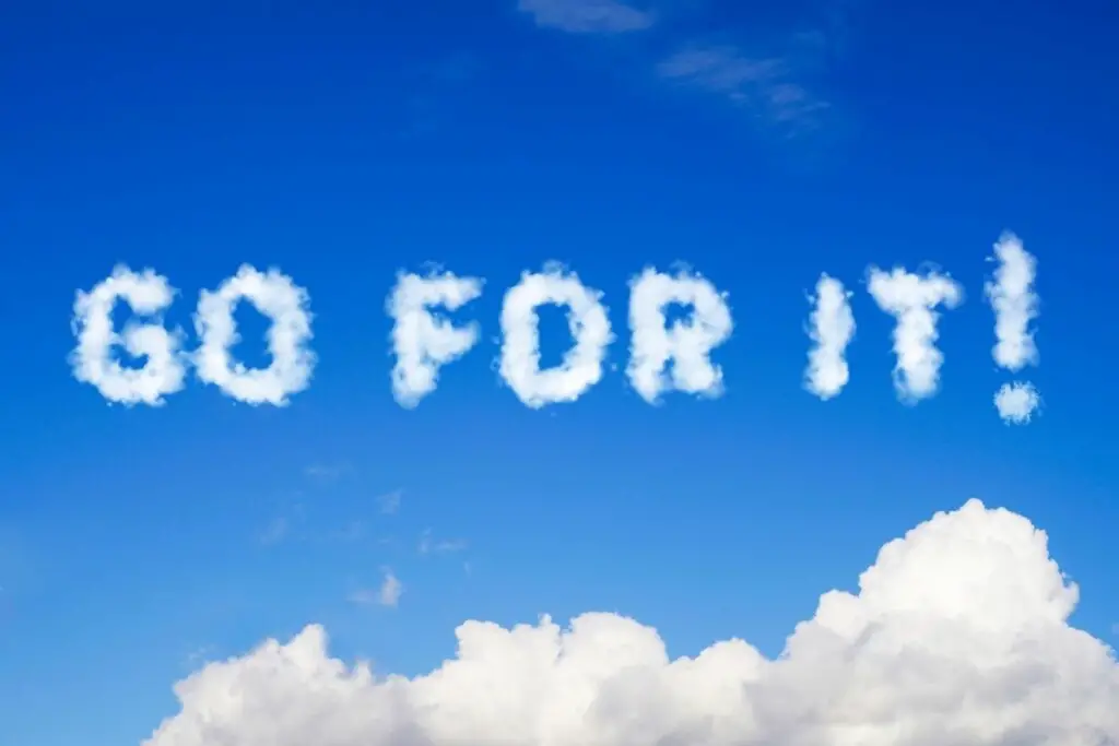 go for it! written in the sky