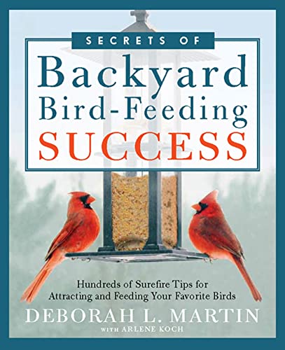 the cover of the book Backyard Bird-Feeding Success by Deborah L. Martin.